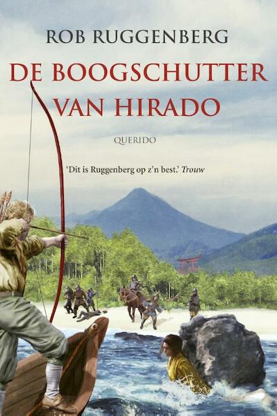 De boogschutter van Hirado - Rob Ruggenberg (ISBN 9789045121185)