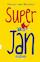 Super Jan. Lettertype Dyslexie