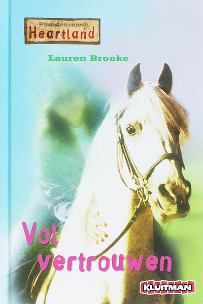 Paardenranch Heartland / Vol vertrouwen - Lauren Brooke (ISBN 9789020631593)