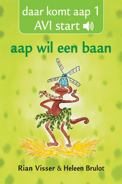Avi start: aap wil een baan - Rian Visser (ISBN 9789025755881)