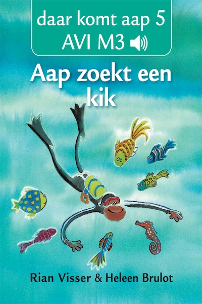 Avi e3: aap zoekt een kik - Rian Visser (ISBN 9789025755928)
