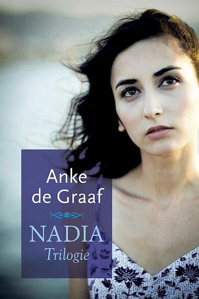 Nadia trilogie - Anke de Graaf (ISBN 9789020534009)