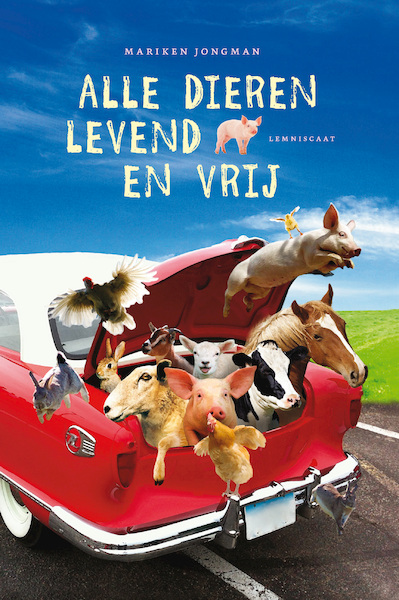 Alle dieren levend en vrij - Mariken Jongman (ISBN 9789047706236)