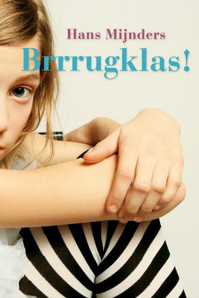 Brrrugklas! - Hans Mijnders (ISBN 9789085431480)