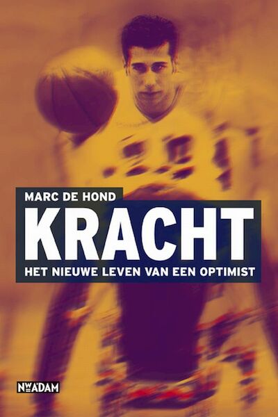 Kracht - Marc de Hond (ISBN 9789046804087)