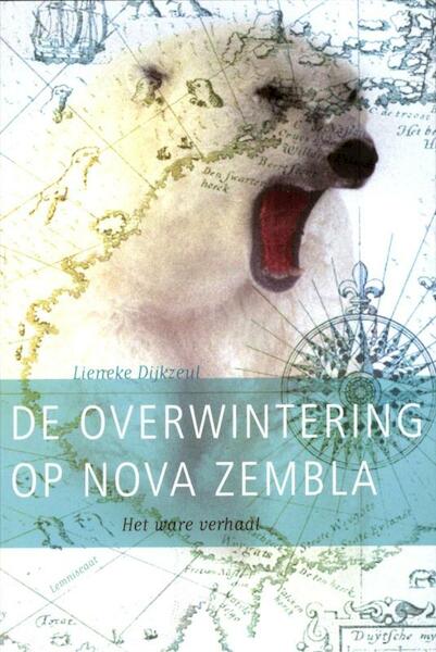 De overwintering op Nova Zembla - Lieneke Dijkzeul (ISBN 9789047704003)