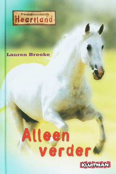 Paardenranch Heartland / Alleen verder - Lauren Brooke (ISBN 9789020631517)
