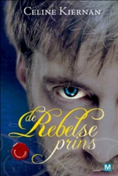 De rebelse Prins - Celine Kiernan (ISBN 9789460680229)