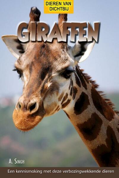Giraffen - Asavari Singh (ISBN 9789055667628)