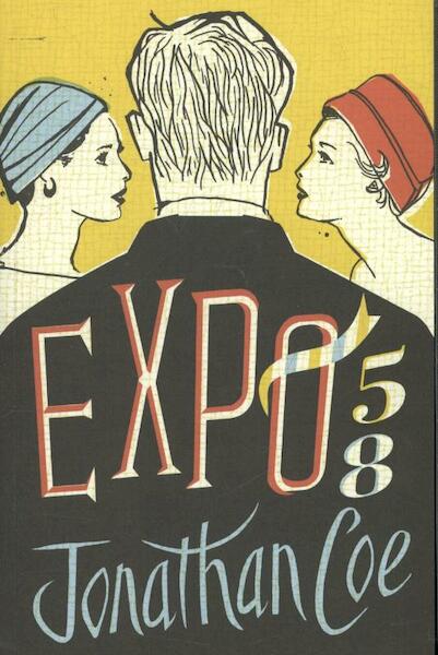 Expo 58 - Jonathan Coe (ISBN 9780670923724)