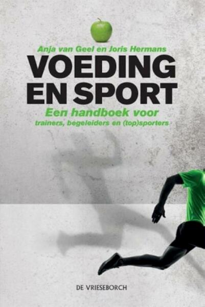 Voeding en Sport - Anja van Geel, Joris Hermans (ISBN 9789021563169)