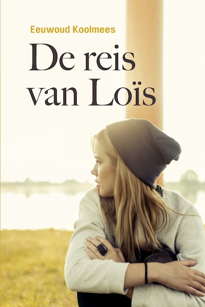 De reis van Loïs - Eeuwoud Koolmees (ISBN 9789402908077)
