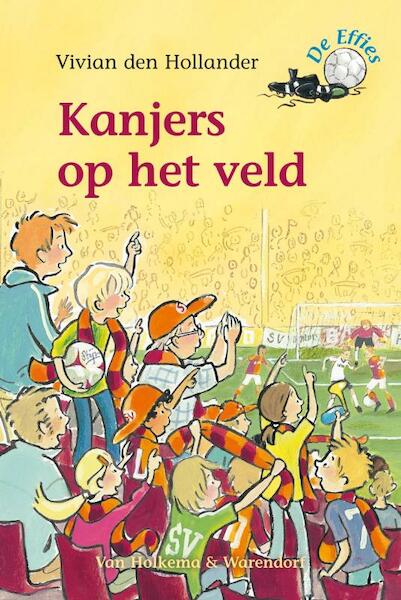 Kanjers op het veld - Vivian den Hollander (ISBN 9789000307418)