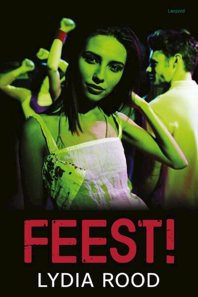 Feest! - Lydia Rood (ISBN 9789025858704)