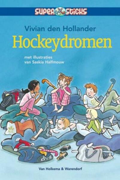 Hockeydromen - Vivian den Hollander (ISBN 9789000305445)
