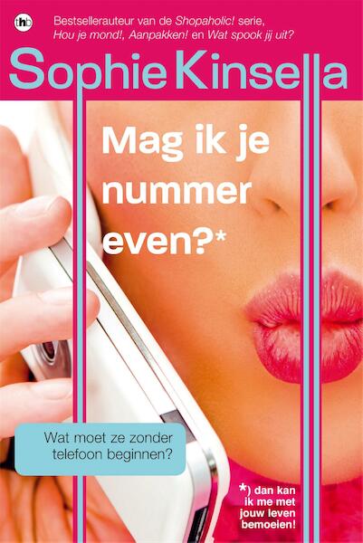 Mag ik je nummer even? - Sophie Kinsella (ISBN 9789044334616)