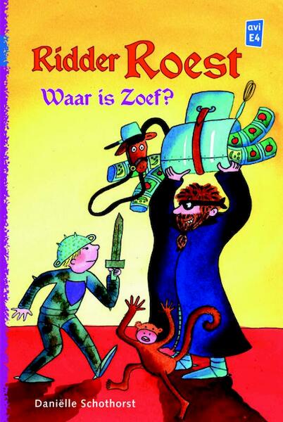Ridder Roest Waar is Zoef? - Daniëlle Schothorst (ISBN 9789020646061)