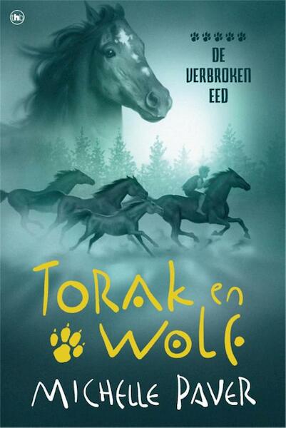 Torak en Wolf / 5 - De verbroken eed - Michelle Paver (ISBN 9789044339161)