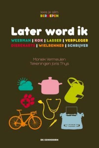 Later word ik... 2 - Moniek Vermeulen (ISBN 9789058389404)