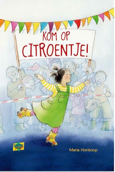 Kom op Citroentje - Maria Honkoop (ISBN 9789462786677)