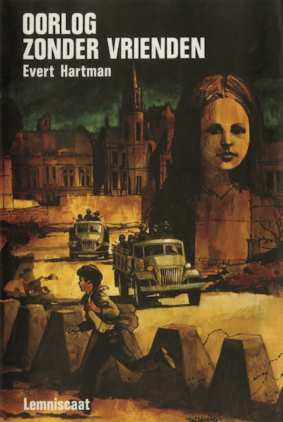 Oorlog zonder vrienden - Evert Hartman (ISBN 9789060693780)