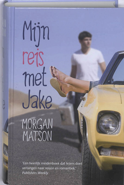 Mijn reis met Jake - Morgan Matson (ISBN 9789026164620)