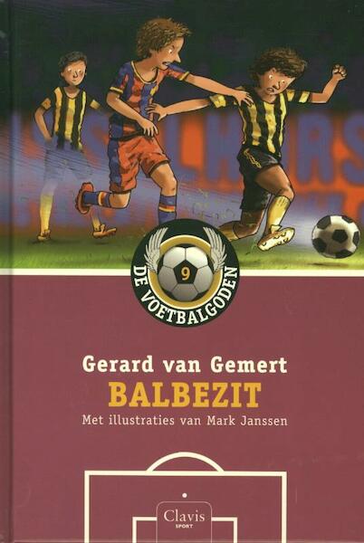 De voetbalgoden 9 Balbezit - Gerard van Gemert (ISBN 9789044816716)