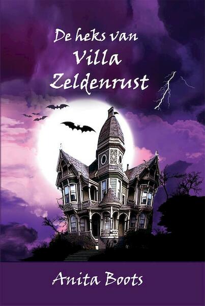 De heks van Villa zeldenrust - Anita Boots (ISBN 9789491670107)
