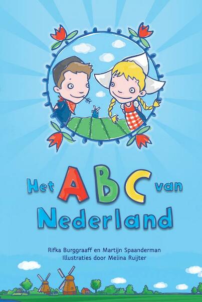 ABC van Nederland - Rifka Burggraaff, Martijn Spaanderman (ISBN 9789491223013)