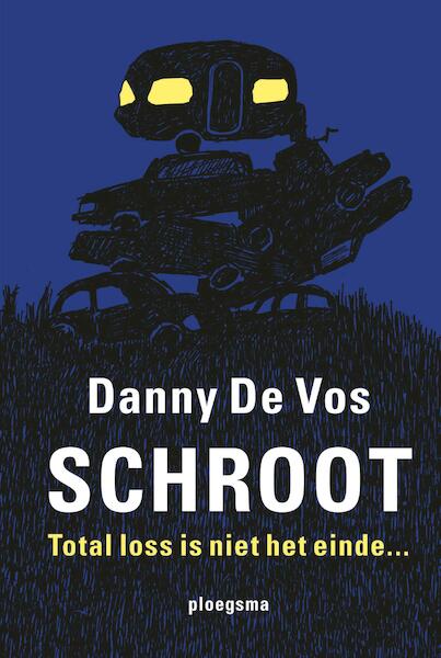 Schroot - Danny De Vos (ISBN 9789021678115)