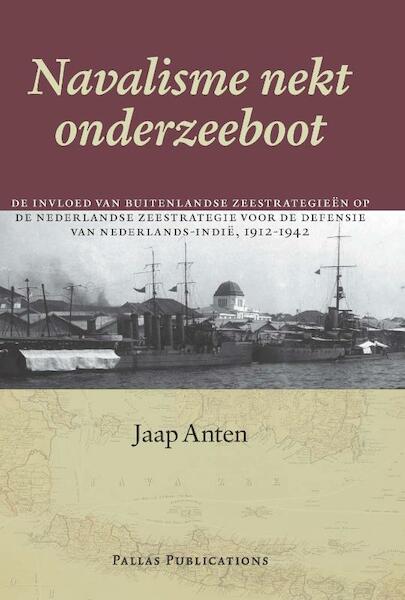 Navalisme nekt onderzeeboot - Jaap Anten (ISBN 9789048514359)