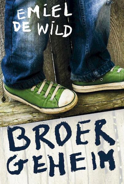 Broergeheim - Emiel de Wild (ISBN 9789025862046)