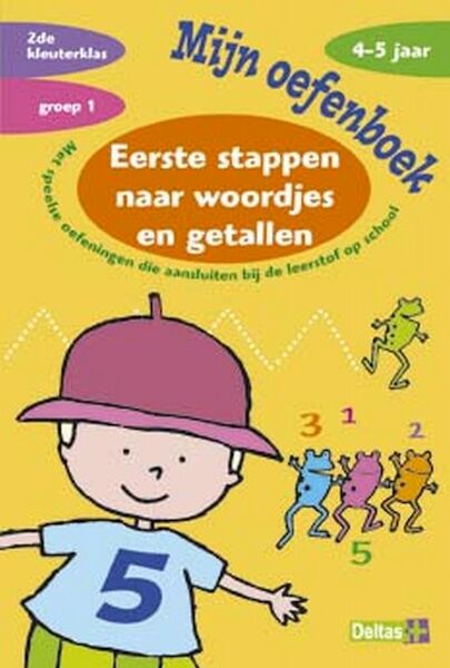 Eerste stappen naar woordjes en getallen - Annemie Bosmans (ISBN 9789044702224)