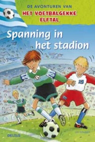 Spanning in het stadion - U. Schubert (ISBN 9789044721904)