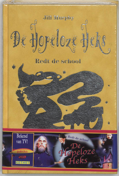 De Hopeloze Heks 5 Redt de school - Jill Murphy (ISBN 9789051595857)