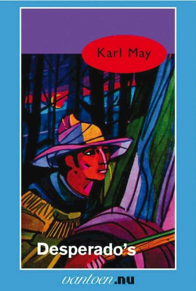 Desperado's - Karl May (ISBN 9789031500932)
