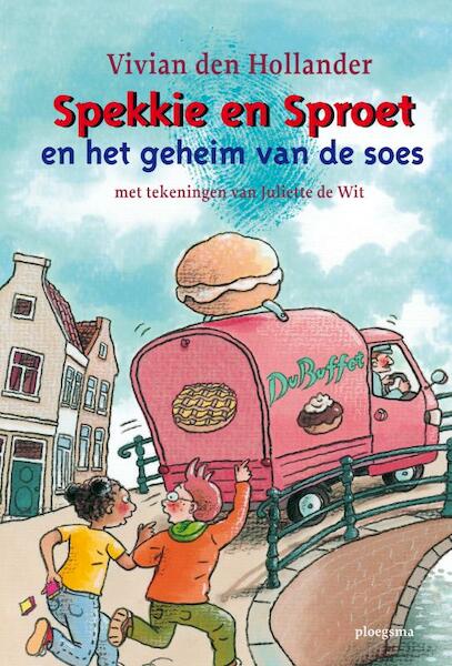 Spekkie en Sproet en het geheim van de soes - Vivian den Hollander (ISBN 9789021666679)
