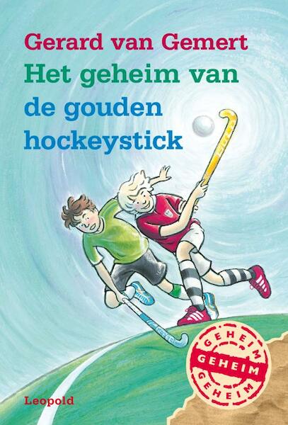 Het geheim van de gouden hockeystick - Gerard van Gemert (ISBN 9789025861865)