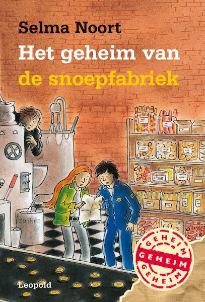 Het geheim van de snoepfabriek - Selma Noort (ISBN 9789025854010)