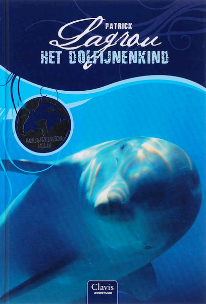 Het dolfijnenkind 1 - Patrick Lagrou (ISBN 9789044807851)