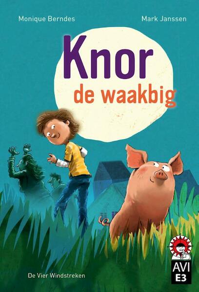 Knor de waakbig - Monique Berndes (ISBN 9789051163681)