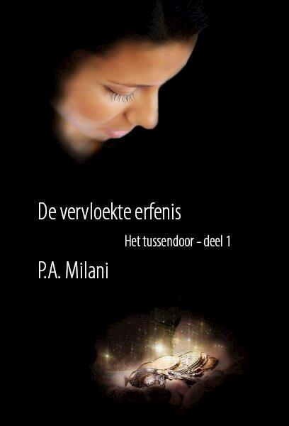 Het tussendoor Deel 1 - P.A. Milani (ISBN 9789462600195)