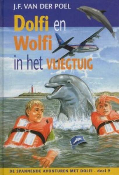Dolfi en Wolfi in het vliegtuig 9 - J.F. van der Poel (ISBN 9789088651427)