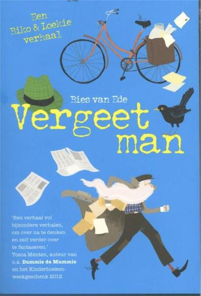 Vergeetman - Een Biko & Loeki-verhaal - Bies van Ede (ISBN 9789049925406)
