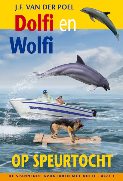Dolfi Wolfi op speurtocht deel 3 - J.F. van der Poel (ISBN 9789088653681)