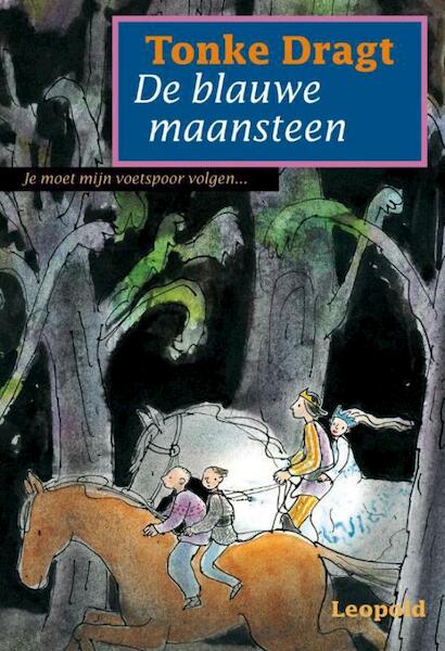De blauwe maansteen - Tonke Dragt (ISBN 9789025862480)
