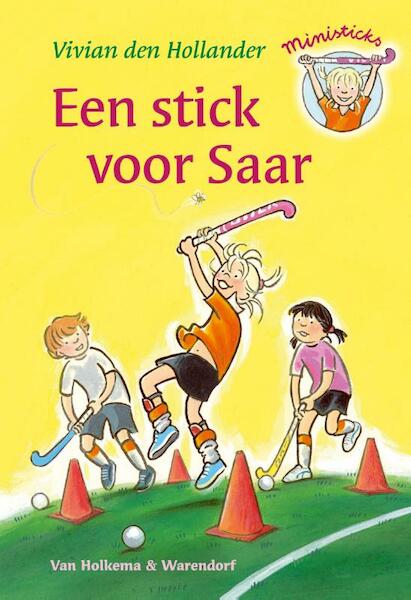 Een stick voor Saar - Vivian den Hollander (ISBN 9789000307470)