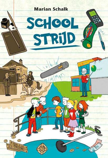 Schoolstrijd - Marian Schalk (ISBN 9789402902570)