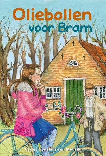 Oliebollen voor Bram - Geesje Vogelaar-van Mourik (ISBN 9789402904192)
