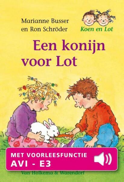 Een konijn voor Lot - Marianne Busser, Ron Schröder (ISBN 9789000326747)